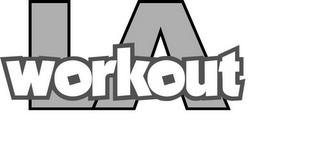 LA WORKOUT