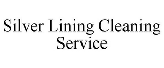 SILVER LINING CLEANING SERVICE