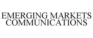 EMERGING MARKETS COMMUNICATIONS