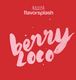 AQUAFINA FLAVORSPLASH BERRY LOCO