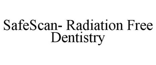 SAFESCAN- RADIATION FREE DENTISTRY