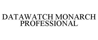 DATAWATCH MONARCH PROFESSIONAL