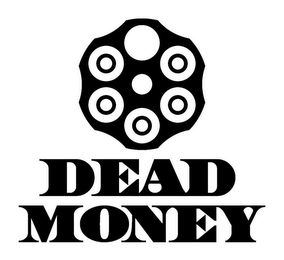 DEAD MONEY