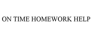 ON TIME HOMEWORK HELP