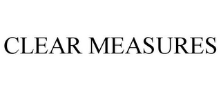 CLEAR MEASURES