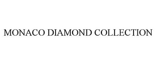 MONACO DIAMOND COLLECTION