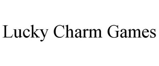 LUCKY CHARM GAMES