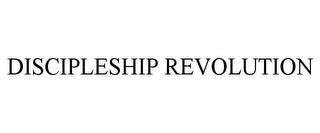 DISCIPLESHIP REVOLUTION