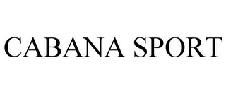 CABANA SPORT