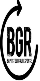 BGR BAPTIST GLOBAL RESPONSE