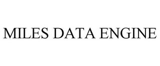 MILES DATA ENGINE