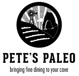 PETE'S PALEO BRINGING FINE DINING TO YOUR CAVE