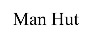 MAN HUT