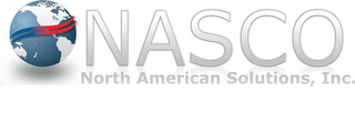 NASCO NORTH AMERICAN SOLUTIONS, INC.