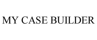 MY CASE BUILDER