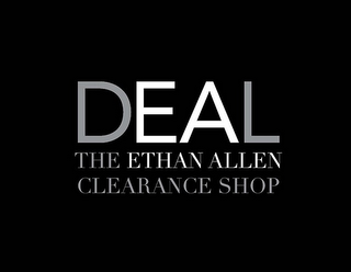 DEAL THE ETHAN ALLEN CLEARANCE SHOP