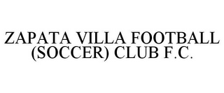 ZAPATA VILLA FOOTBALL (SOCCER) CLUB F.C.