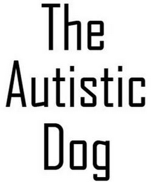 THE AUTISTIC DOG