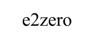 E2ZERO