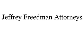 JEFFREY FREEDMAN ATTORNEYS