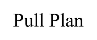 PULL PLAN