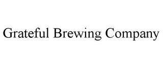 GRATEFUL BREWING COMPANY