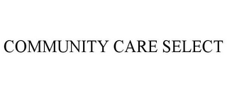 COMMUNITY CARE SELECT