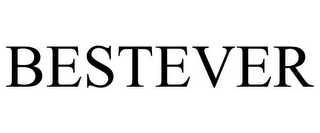 BESTEVER