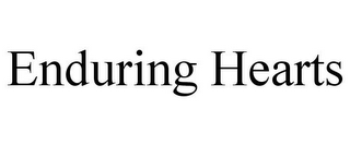 ENDURING HEARTS