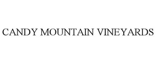 CANDY MOUNTAIN VINEYARDS