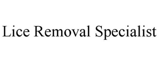 LICE REMOVAL SPECIALIST