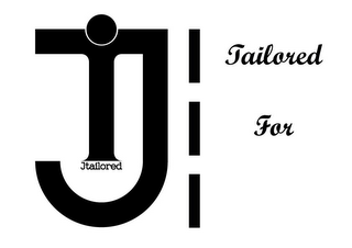 JT JTAILORED TAILORED FOR