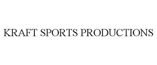 KRAFT SPORTS PRODUCTIONS