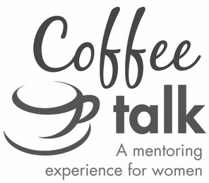 COFFE TALK A MENTORING EXPERIENCE FOR WOMEN