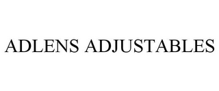 ADLENS ADJUSTABLES