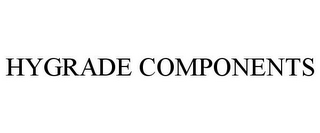 HYGRADE COMPONENTS