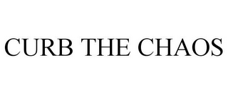 CURB THE CHAOS