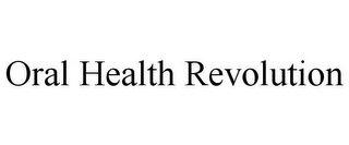 ORAL HEALTH REVOLUTION