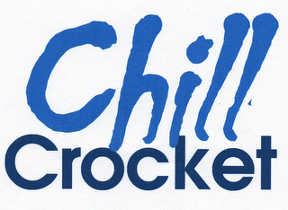 CHILL CROCKET