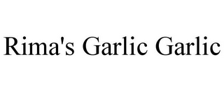 RIMA'S GARLIC GARLIC