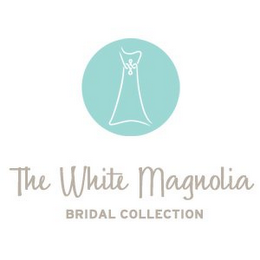 THE WHITE MAGNOLIA BRIDAL COLLECTION