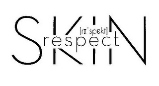 SKIN RESPECT [RI SPEKT]