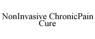 NONINVASIVE CHRONICPAIN CURE