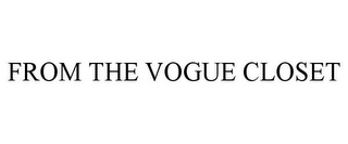 FROM THE VOGUE CLOSET