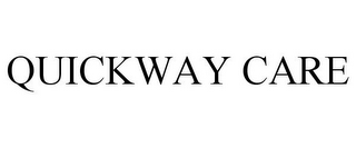 QUICKWAY CARE