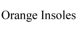 ORANGE INSOLES