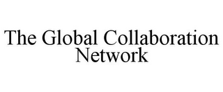 THE GLOBAL COLLABORATION NETWORK