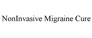 NONINVASIVE MIGRAINE CURE