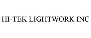 HI-TEK LIGHTWORK INC