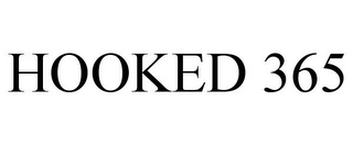 HOOKED 365